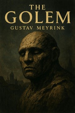 The Golem (eBook, ePUB) - Meyrink, Gustav