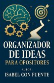 Organizador de ideas para Opositores (eBook, ePUB) Organizador de ideas para Opositores (eBook, ePUB)