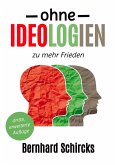 Ohne Ideologien zu mehr Frieden (eBook, ePUB)