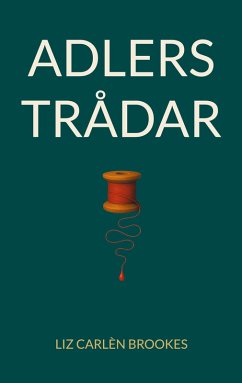 Adlers trådar (eBook, ePUB) - Carlén Brookes, Liz
