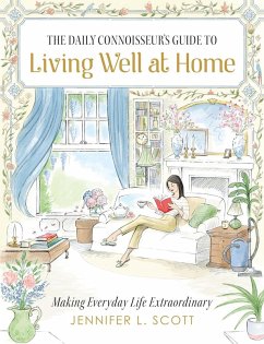Cover The Daily Connoisseur's Guide to Living Well at Home (eBook, ePUB)