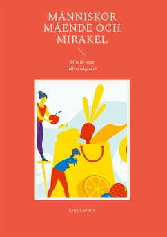 Cover Människor Mående och Mirakel (eBook, ePUB)