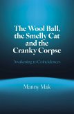 The Wool Ball Smelly Cat and the Cranky Corpse (eBook, ePUB)