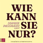 Wie kann sie nur? (MP3-Download)