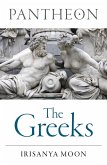 Pantheon: The Greeks (eBook, ePUB)