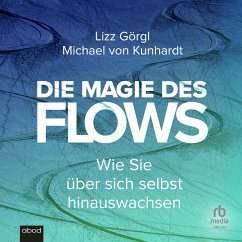 Die Magie des Flows (MP3-Download) - Görgl, Lizz; Kunhardt, Michael von
