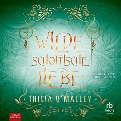 Wilde schottische Liebe (MP3-Download) - O'Malley, Tricia