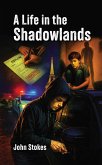 A Life in the Shadowlands (eBook, ePUB)