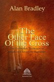 The Other Face of the Cross The Forbidden Testament of Death on Calvary by Barnabas (eBook, ePUB)