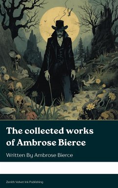 Cover The collected works of Ambrose Bierce (eBook, ePUB)