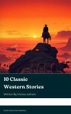 10 Classic Western Stories (eBook, ePUB)