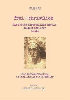 Cover frei + christlich - Zum freien christlichen Impuls Rudolf Steiners (eBook, ePUB)