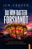 Da min datter forsvandt (eBook, ePUB)