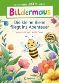 Bildermaus - Die kleine Biene fliegt ins Abenteuer (eBook, ePUB) Bildermaus - Die kleine Biene fliegt ins Abenteuer (eBook, ePUB)