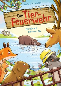 Cover Die Tier-Feuerwehr (Band 3) - Ein Bär auf dünnem Eis (eBook, ePUB)