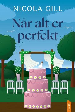 Når alt er perfekt (eBook, ePUB) - Gill, Nicola