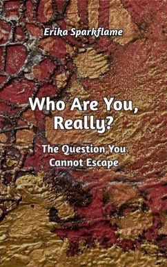 Cover Who Are You, Really? (Kassiorn: The Light Through Time, #1) (eBook, ePUB)