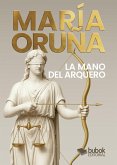 La mano del arquero (eBook, ePUB)