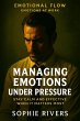 Managing Emotions Under Pressure... - Bild 1