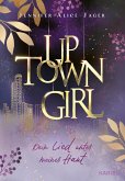 Uptown Girl (Band 1) - Dein Lied unter meiner Haut (eBook, ePUB)