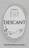 Descant (Drazoen Heralds, #2) (eBook, ePUB) Descant (Drazoen Heralds, #2) (eBook, ePUB)