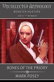 Bones of the Priory (Uncollected Anthology: Monster Hunters Book 38) (eBook, ePUB) Bones of the Priory (Uncollected Anthology: Monster Hunters Book 38) (eBook, ePUB)