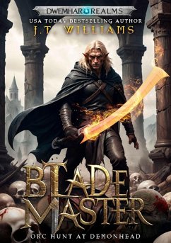 Cover Blademaster: Orc Hunt at Demonhead (eBook, ePUB)