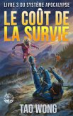 Le Coût de la survie (Le Système Apocalypse, #3) (eBook, ePUB)