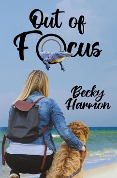 Out of Focus (eBook, ePUB) - Harmon, Becky