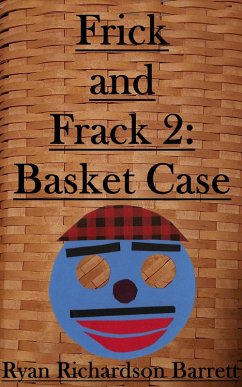 Frick and Frack 2: Basket Case (eBook, ePUB) - Barrett, Ryan Richardson