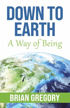 Cover Down to Earth: A Way of Being (eBook, ePUB)