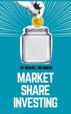 Market Share Investing (eBook, ePUB)