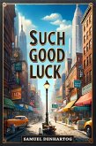 Such Good Luck: A Grimm Imagination Book (eBook, ePUB)