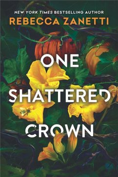 One Shattered Crown (eBook, ePUB) - Zanetti, Rebecca