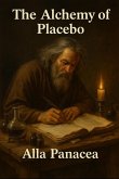 The Alchemy of Placebo (Whispers of the Soul, #4) (eBook, ePUB) The Alchemy of Placebo (Whispers of the Soul, #4) (eBook, ePUB)
