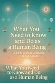 What You Need to Know and Do as a Human Being: Aligning Your Life with God's Truth and Purpose (eBook, ePUB)