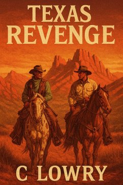 Texas Revenge (eBook, ePUB) - Lowry, C.