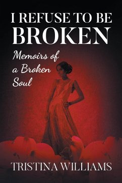 Cover I Refuse to be Broken (eBook, ePUB)