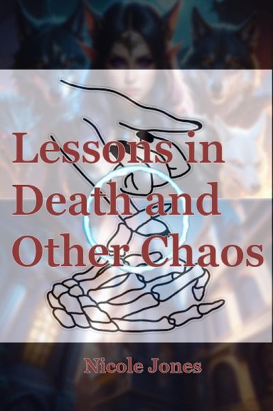 Lessons In Death and Other Chaos (eBook, ePUB)