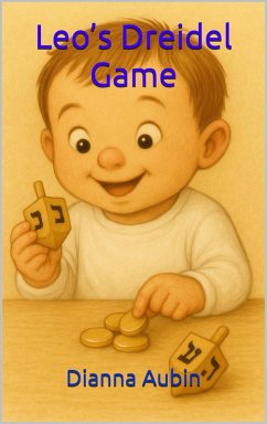 Leo's Dreidel Game (eBook, ePUB) - Aubin, Dianna