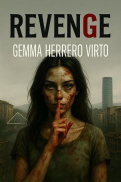 Revenge (eBook, ePUB) - Virto, Gemma Herrero Revenge (eBook, ePUB) - Virto, Gemma Herrero