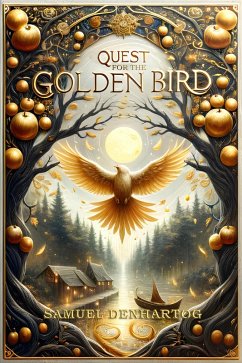 Quest for the Golden Bird: A Grimm Imagination Book (eBook, ePUB) - Denhartog, Samuel