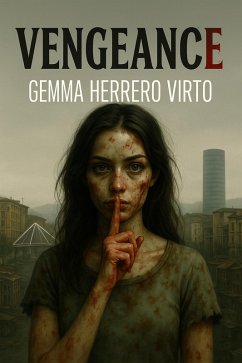 Vengeance (eBook, ePUB) - Virto, Gemma Herrero Vengeance (eBook, ePUB) - Virto, Gemma Herrero