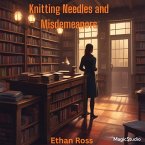 Knitting Needles and Misdemeanors (eBook, ePUB)