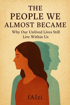 The People We Almost Became (eBook, ePUB) - Faizi
