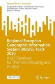 Regional European Geographic Information System (REGIS), 1870-2020 Regional European Geographic Information System (REGIS), 1870-2020