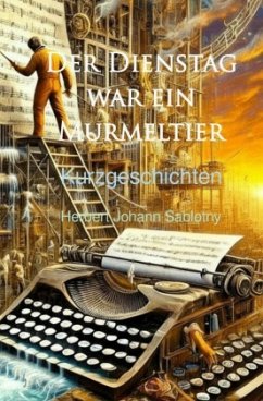 Cover Der Dienstag war ein Murmeltier