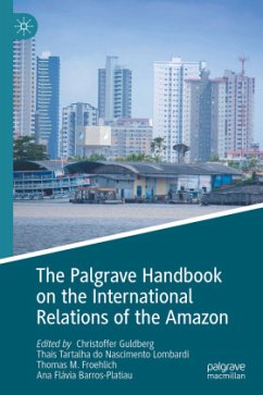 The Palgrave Handbook on the International Relations of the Amazon The Palgrave Handbook on the International Relations of the Amazon