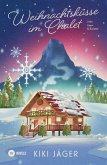 Weihnachtsküsse im Chalet