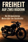 Freiheit auf zwei Rädern